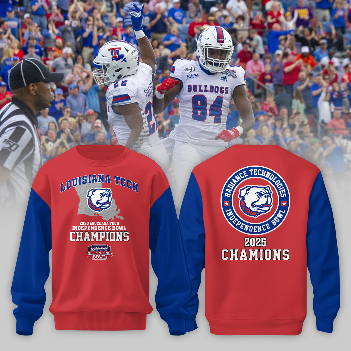 LOUISIANA TECH – CHAMPIONS 2025 RADIANCE TECHNOLOGIES INDEPENDENCE BOWL Sweater