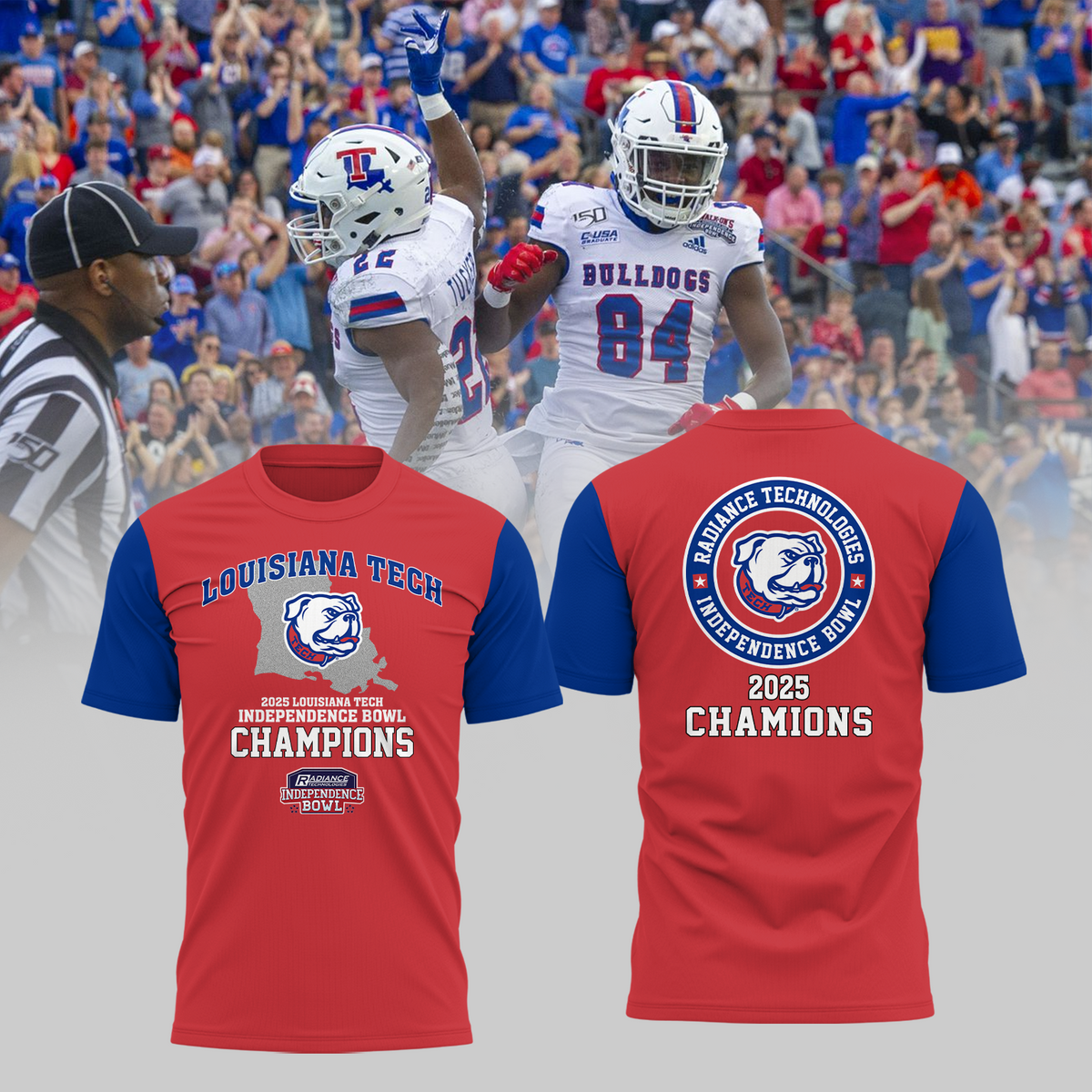 LOUISIANA TECH – CHAMPIONS 2025 RADIANCE TECHNOLOGIES INDEPENDENCE BOWL TShirt