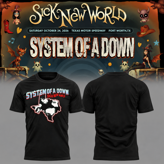 System Of A Down SOAD Sick New World Texas 2026 Event Tee Fort Worth TX T-Shirt