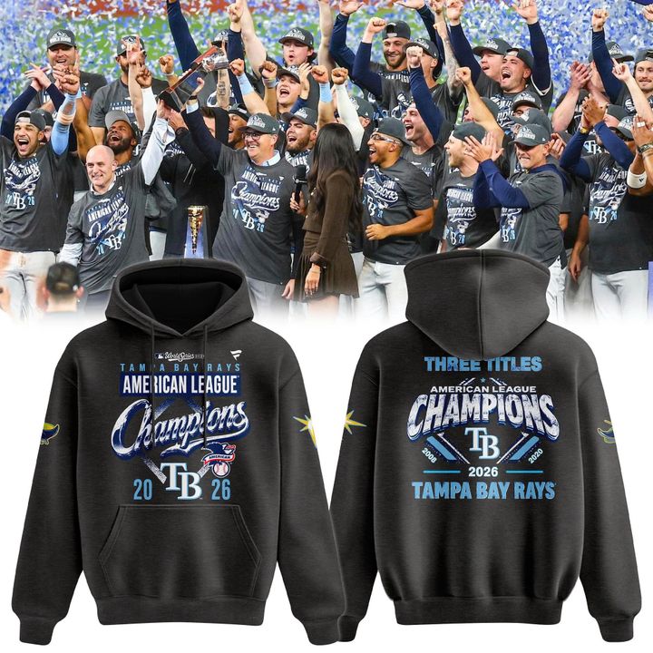 Tampa Bay Rays 2026 American League Champions Hoodie - Three Titles Pullover
